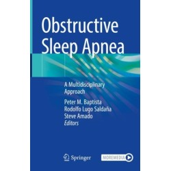 Obstructive Sleep Apnea: A Multidisciplinary Approach