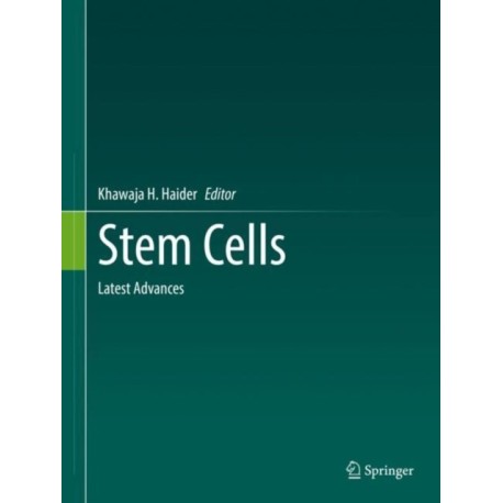 Stem Cells: Latest Advances