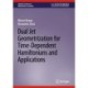 Dual Jet Geometrization for Time-Dependent Hamiltonians and Applications