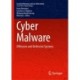 Cyber Malware: Offensive and Defensive Systems
