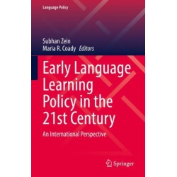 Early Language Learning Policy in the 21st Century: An International Perspective