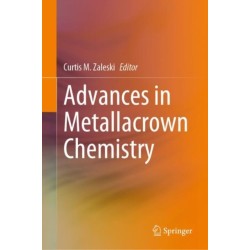 Advances in Metallacrown Chemistry