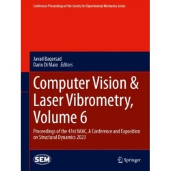 Computer Vision & Laser Vibrometry, Volume 6: Proceedings of the 41st IMAC, A Conference and Exposition on Structural Dynamics 2023