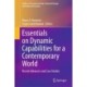 Essentials on Dynamic Capabilities for a Contemporary World: Recent Advances and Case Studies