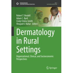Dermatology in Rural Settings: Organizational, Clinical, and Socioeconomic Perspectives