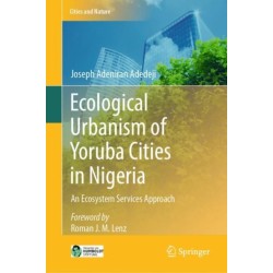 Ecological Urbanism of Yoruba Cities in Nigeria: An Ecosystem Services Approach
