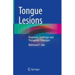 Tongue Lesions: Diagnostic Challenges and Therapeutic Strategies