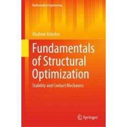 Fundamentals of Structural Optimization: Stability and Contact Mechanics