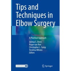 Tips and Techniques in Elbow Surgery: A Practical Approach