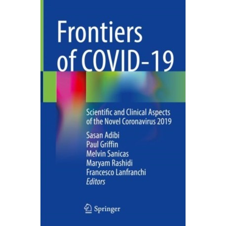 Frontiers of COVID-19: Scientific and Clinical Aspects of the Novel Coronavirus 2019