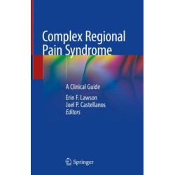Complex Regional Pain Syndrome: A Clinical Guide