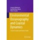 Environmental Oceanography and Coastal Dynamics: Current Scenario and Future Trends
