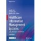 Healthcare Information Management Systems: Cases, Strategies, and Solutions