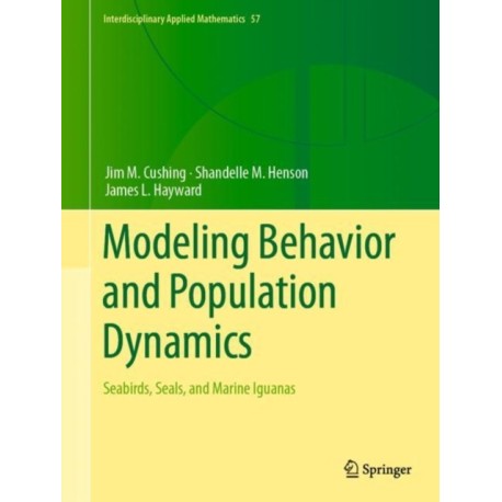 Modeling Behavior and Population Dynamics: Seabirds, Seals, and Marine Iguanas