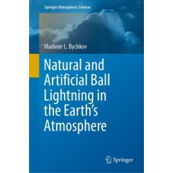 Natural and Artificial Ball Lightning in the Earth’s Atmosphere