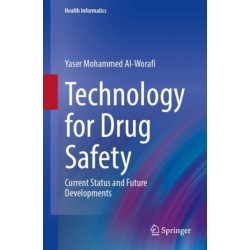 Technology for Drug Safety: Current Status and Future Developments