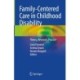 Family-Centered Care in Childhood Disability: Theory, Research, Practice