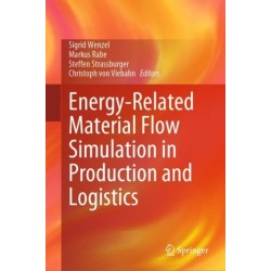 Energy-Related Material Flow Simulation in Production and Logistics