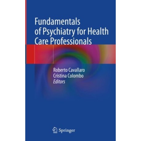 Fundamentals of Psychiatry for Health Care Professionals