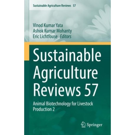 Sustainable Agriculture Reviews 57: Animal Biotechnology for Livestock Production 2