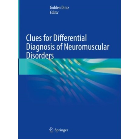 Clues for Differential Diagnosis of Neuromuscular Disorders