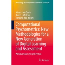 Computational Psychometrics: New Methodologies for a New Generation of Digital Learning and Assessment: With Examples in R and Python