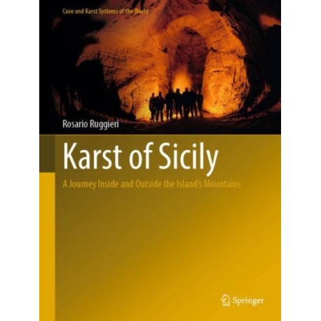 Karst of Sicily: A Journey Inside and Outside the Island’s Mountains