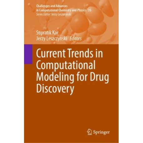 Current Trends in Computational Modeling for Drug Discovery