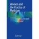 Women and the Practice of Medicine: A New History (1950-2020)