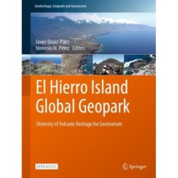 El Hierro Island Global Geopark: Diversity of Volcanic Heritage for Geotourism