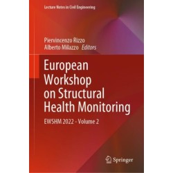 European Workshop on Structural Health Monitoring: EWSHM 2022 - Volume 2