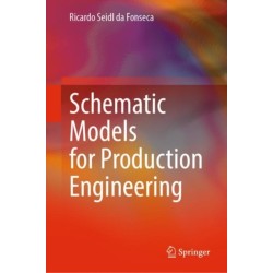 Schematic Models for Production Engineering