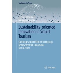 Sustainability-oriented Innovation in Smart Tourism: Challenges and Pitfalls of Technology Deployment for Sustainable Destinations