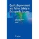 Quality Improvement and Patient Safety in Orthopaedic Surgery