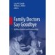 Family Doctors Say Goodbye: Shifting Grounds and Relationships
