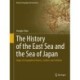The History of the East Sea and the Sea of Japan: Origin of Geographical Names, Conflicts and Solutions