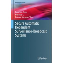 Secure Automatic Dependent Surveillance-Broadcast Systems