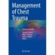 Management of Chest Trauma: A Practical Guide