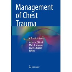 Management of Chest Trauma: A Practical Guide