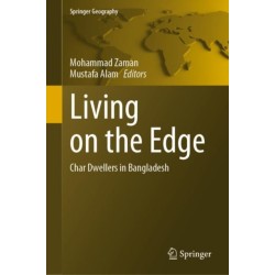 Living on the Edge: Char Dwellers in Bangladesh
