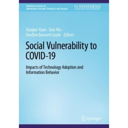 Social Vulnerability to COVID-19: Impacts of Technology Adoption and Information Behavior