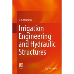 Irrigation Engineering and Hydraulic Structures