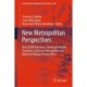 New Metropolitan Perspectives: Post COVID Dynamics: Green and Digital Transition, between Metropolitan and Return to Villages Perspectives