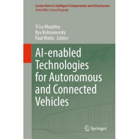 AI-enabled Technologies for Autonomous and Connected Vehicles