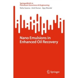 Nano Emulsions in Enhanced Oil Recovery