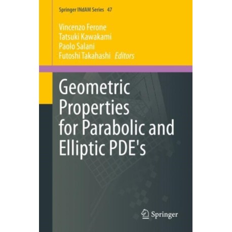 Geometric Properties for Parabolic and Elliptic PDE's
