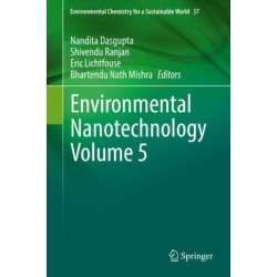 Environmental Nanotechnology Volume 5