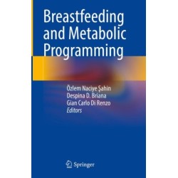 Breastfeeding and Metabolic Programming