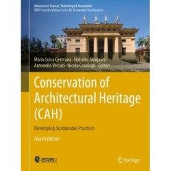 Conservation of Architectural Heritage (CAH): Developing Sustainable Practices