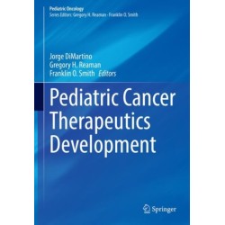 Pediatric Cancer Therapeutics Development